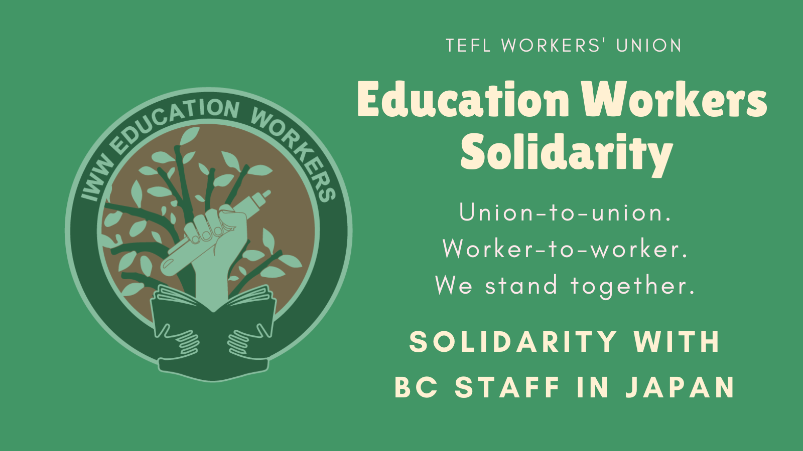 Image reads: Education Workers Solidarity. Union to union, worker to worker, we stand together
