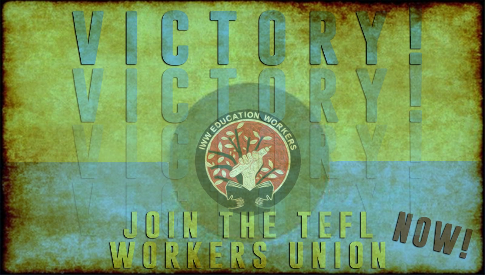Image shows the TEFL Union logo. Above it, it says "victory". Below it, it says "join the TEFL Workers' Union"