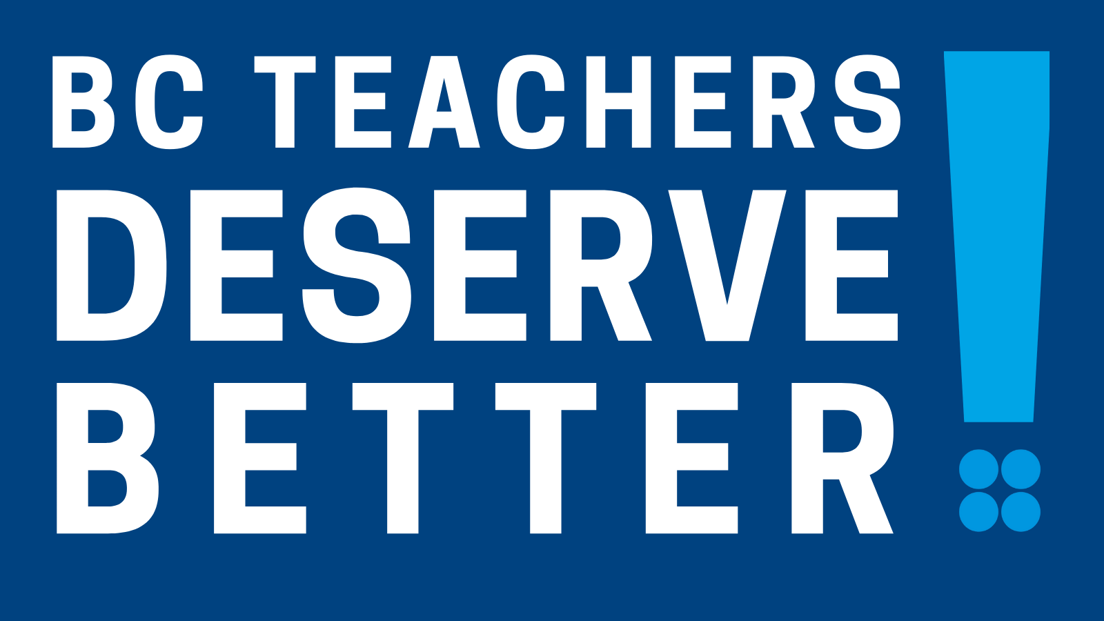 Image read "BC teachers deserve better"