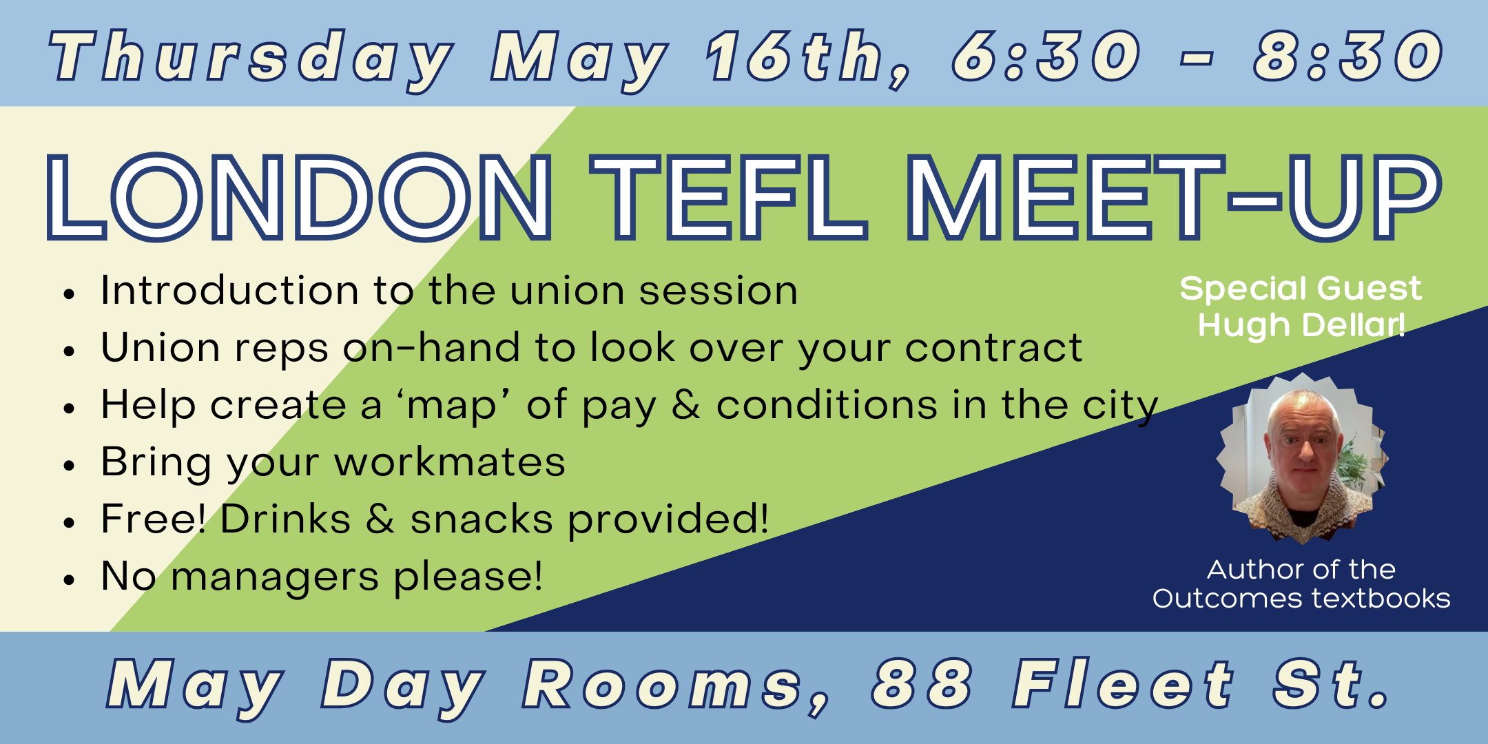 Image reads: London TEFL Meet-up, Thursday May 16th, 6:30 - 8:30, May Day Rooms, 88 Fleet Street