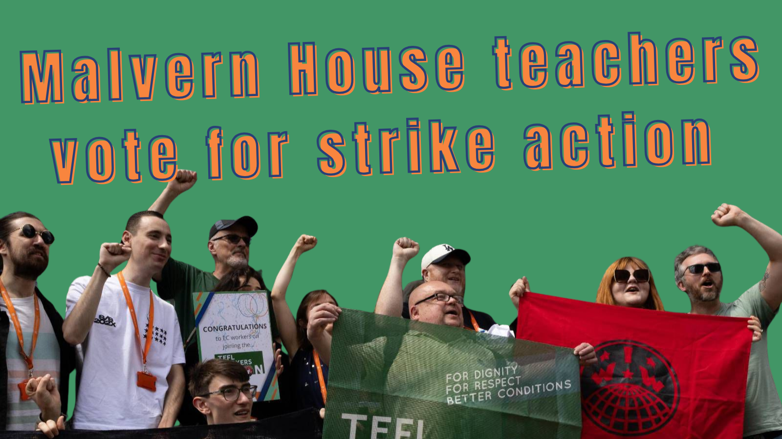 Image reads: Malvern House teachers vote for strike action. Green background. Picture of a picket at the bottom of the image