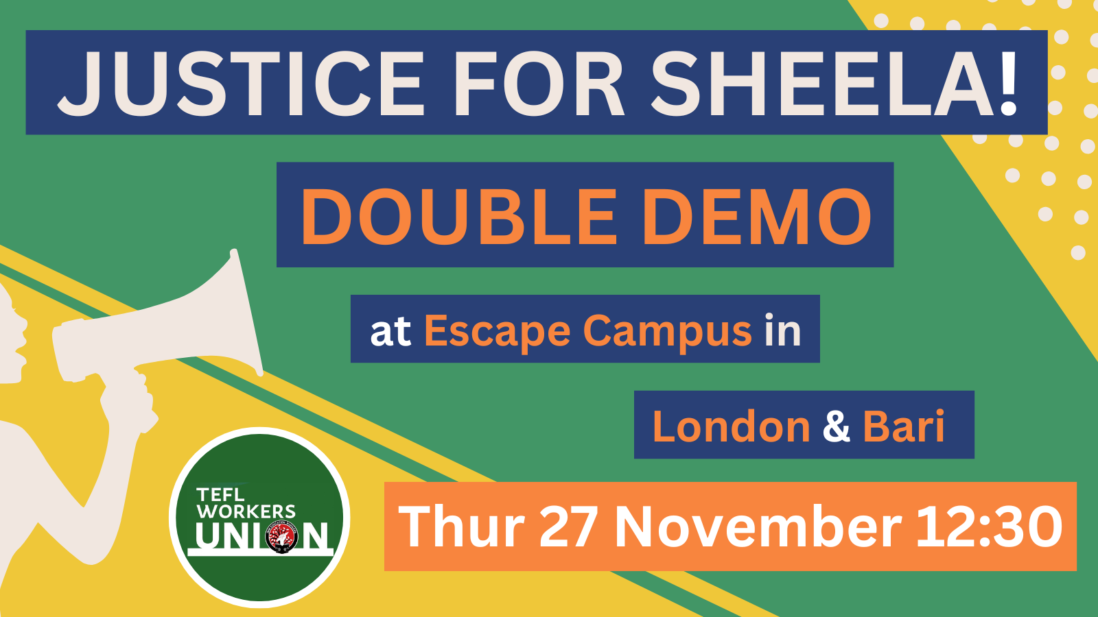 Image reads: Justice for Sheela, double demo at Escape Campus in London and Bari, Thursday 27 November 12:30