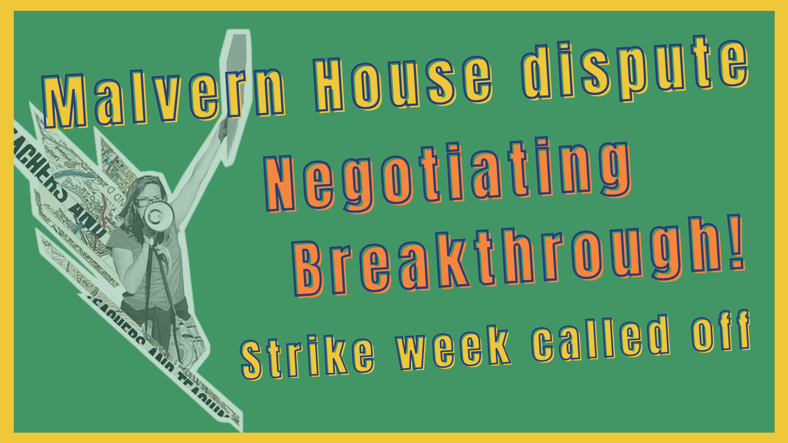 Malvern House Dispute negotiating breakthrough Strike week called off